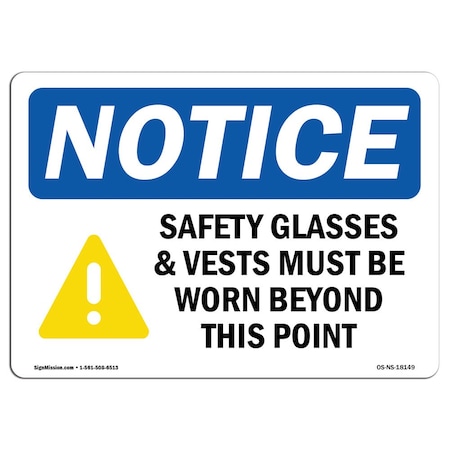 Signmission OSHA Sign, Glasses & Vests Must, 14in X 10in Aluminum, 14" W, 10" H, Landscape, OS-NS-A-1014-L-18149 OS-NS-A-1014-L-18149